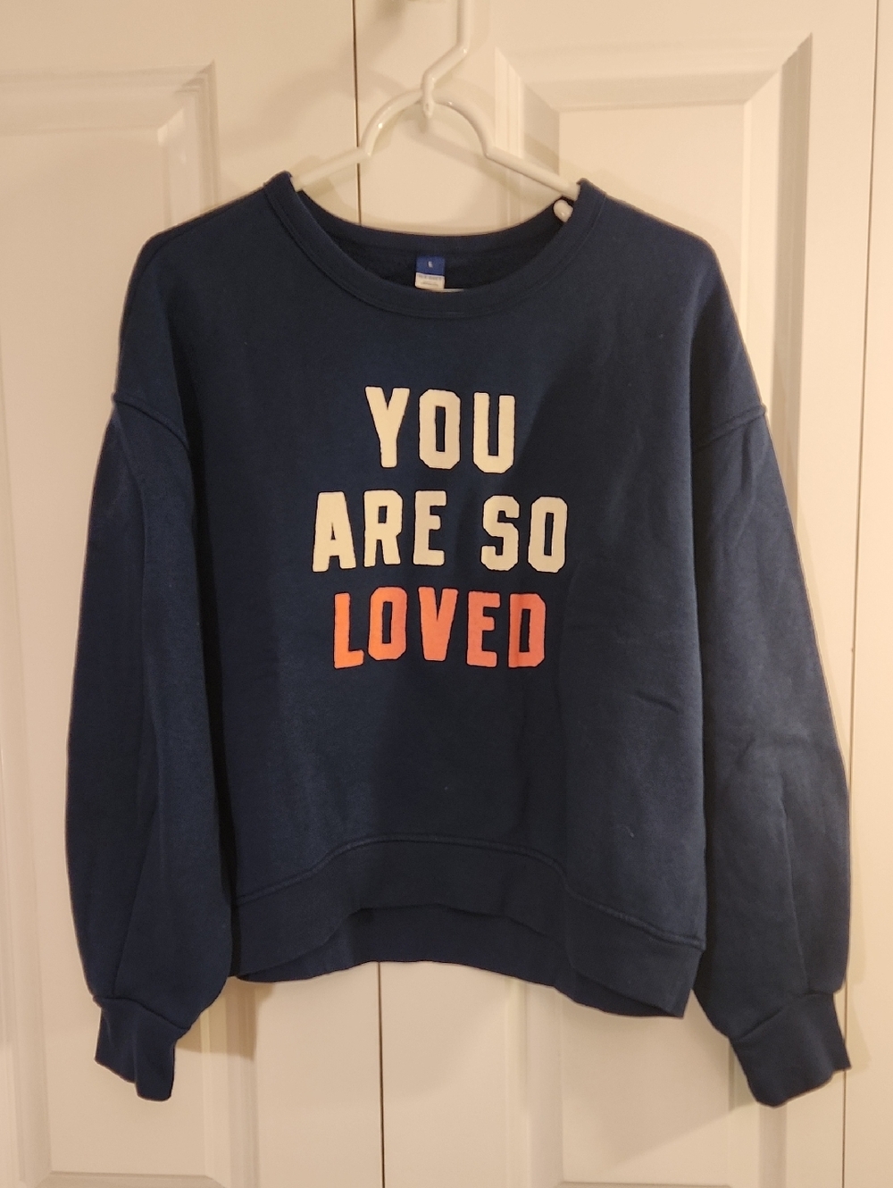 Old Navy Crewneck Sweatshirt - You Are So Loved